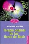 Terapia original de las flores de Bach / Original Therapy Bach Flowers (Spanish Edition)