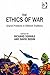 The Ethics of War: Shared Problems in Different Traditions