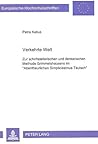 Verkehrte Welt: Zur schriftstellerischen und denkerischen Methode Grimmelshausens im «Abentheurlichen Simplicissimus Teutsch» (Europäische ... Universitaires Européennes) (German Edition)