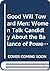 Good Will Toward Men: Women Talk Candidly About the Balance of Power Between the Sexes