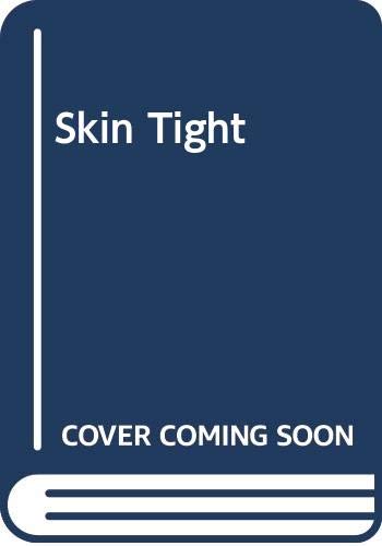 Skin Tight