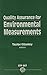 Quality Assurance for Environmental Measurements: A Symposium (Astm Special Technical Publication)