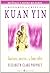 El Rosario De Cristal Kuan Yin: Oraciones Y Mantras A La Llama Violeta (Spanish Edition)