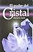 El poder del cristal