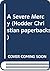 A Severe Mercy by Sheldon; Lewis Vanauken A Severe Mercy by Sheldon; Lewis Vanauken