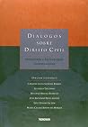 Diálogos sobre direito civil: Construindo uma racionalidade contemporânea (Portuguese Edition)