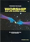 Touching the pulse: Worship and our diverse world