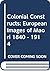 Colonial Constructs: European Images of Maori, 1840-1914
