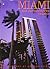 Miami: The Sophisticated Tr...