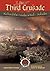 The Third Crusade: Richard the Lionhearted Vs. Saladin (Great Battles Through the Ages)