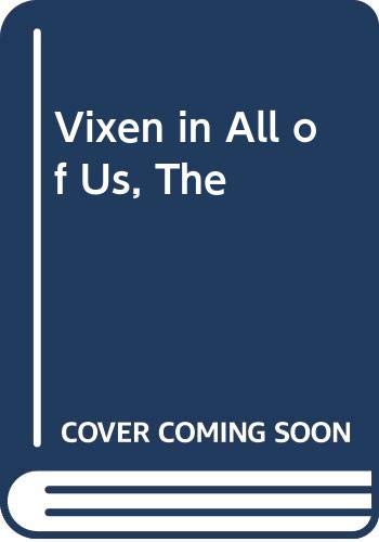 Vixen in All of Us, The (Paperback)