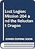 Lost Legion: Mission 204 and the Reluctant Dragon