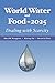 World Water and Food to 2025: Dealing With Scarcity