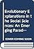 Evolutionary explanation in the social sciences: An emerging paradigm