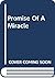Promise of a Miracle