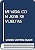 Mi vida con José Revueltas by Revueltas Andr Mi vida con José Revueltas by Revueltas Andr