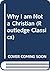 Why I Am Not a Christian