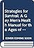 Strategies for Survival: A ...