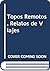 Topos Remotos, Relatos de Viajes (Spanish Edition)