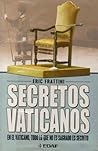Secretos vaticanos (En el vaticano, todo lo que no es sagrado es secreto) (Spanish Edition)