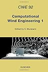 Computational Wind Engineering 1 (Cwe 92 : Tokyo, Japan, August 2) Computational Wind Engineering 1 (Cwe 92 : Tokyo, Japan, August 2)