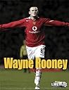 Wayne Rooney (Livewire Real Lives)