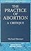 The Practice of Abortion: A...