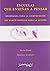 Escuelas Que Ensenan a Pensar/ Schools That Show How to Think: Ensenanza Para La Comprension. Un Marco Teorico Para La Accion/teaching To Understand/a ... (Educación / Education) (Spanish Edition)