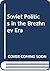 Soviet politics in the Brezhnev era