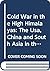 Cold War in the High Himalayas by S. Mahmud Ali