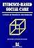 Evidence-based social care by Brian Sheldon