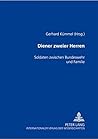 Diener Zweier Herren: Soldaten Zwischen Bundeswehr Und Familie
