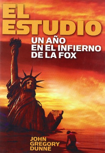 Portada de El estudio: un año en el infierno de la Fox, de John Gregory Dunne