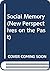 Social Memory (New Perspectives on the Past)