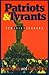 Patriots and Tyrants: Ten A...