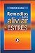 Remedios Para Aliviar El Estres (Spanish Edition)