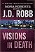 Visions in Death by J.D. Robb