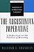 The Augustinian Imperative: A Reflection on the Politics of Morality (Modernity and Political Thought)