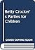 Betty Crocker's Parties for Children
