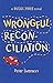Wrongful Reconciliation by Peter Svenson