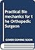Practical Biomechanics for the Orthopedic Surgeon