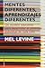 Mentes diferentes, aprendizajes diferentes: Un modelo educativo para desarrollar el potencial individual de cada niño (Paidos transiciones) (Spanish Edition)
