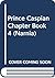 Prince Caspian Chapter Book #4 by C.S. Lewis