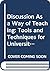 Discussion As a Way of Teaching: Tools and Techniques for University Teachers