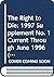 The Right to Die: 1997 Supplement No. 1 Current Through June 1996 (MEDICO-LEGAL LIBRARY)