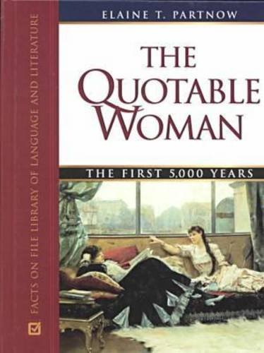 The Quotable Woman: The First 5,000 Years (Hardcover)