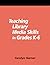Teaching Library Media Skills in Grades K-6