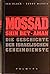 Mossad, Shin Bet, Aman: Die Geschichte Der Israelischen Geheimdienste
