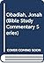 Obadiah, Jonah