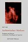Authentisches Medium: Faschismus und Holocaust in asthetischen Darstellungen der Gegenwart (German Edition) Authentisches Medium: Faschismus und Holocaust in asthetischen Darstellungen der Gegenwart (German Edition)